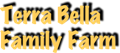 Terra Bella Family Farm of Pleasanton